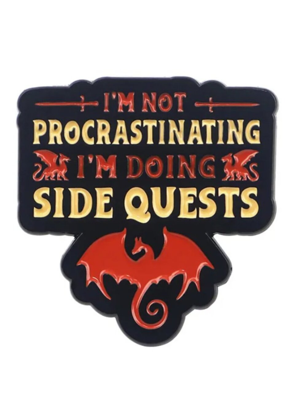 I’m Not Procrastinating I’m Doing Side Quests Enamel Pin